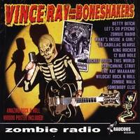 Vince Ray And The Boneshakers : Zombie Radio